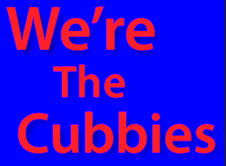 We're The Cubbies